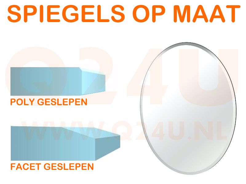 Spiegel op maat 4 mm ovaal (Poly geslepen) -